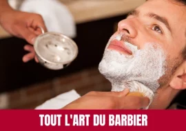 Tout l'art du barbier