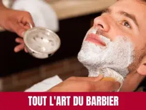 Tout l'art du barbier